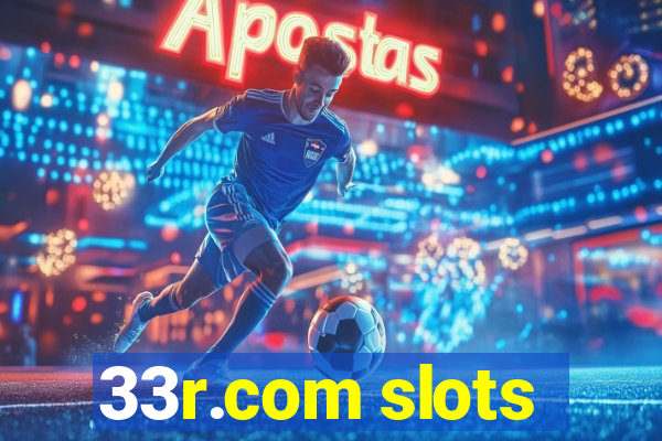 33r.com slots