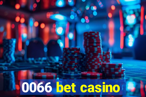 0066 bet casino