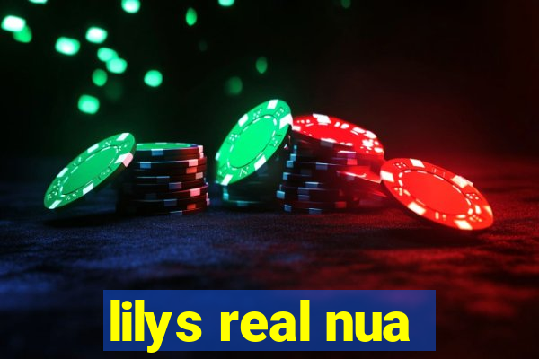 lilys real nua