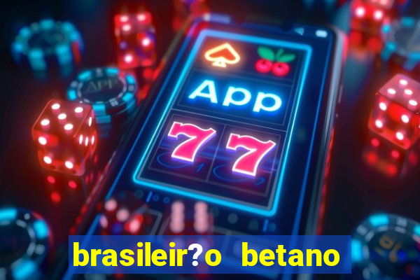 brasileir?o betano 2024 jogos