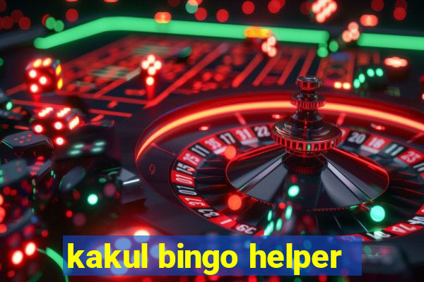 kakul bingo helper