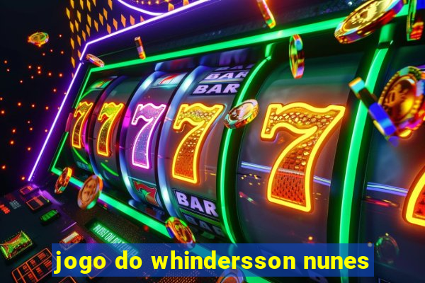 jogo do whindersson nunes