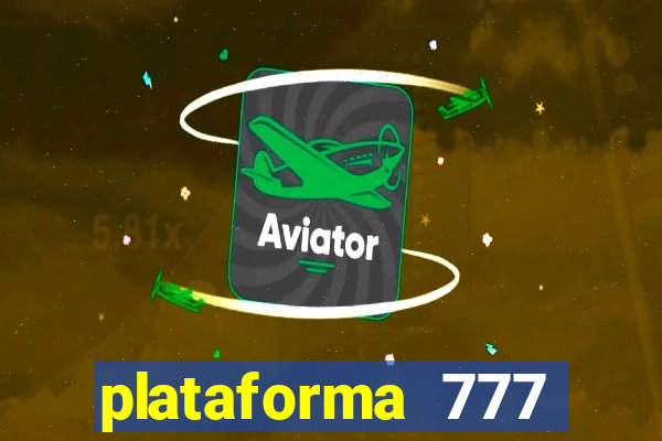 plataforma 777 slots é confiável