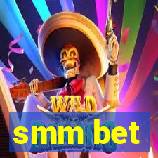 smm bet