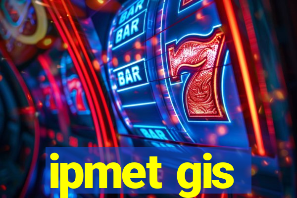 ipmet gis