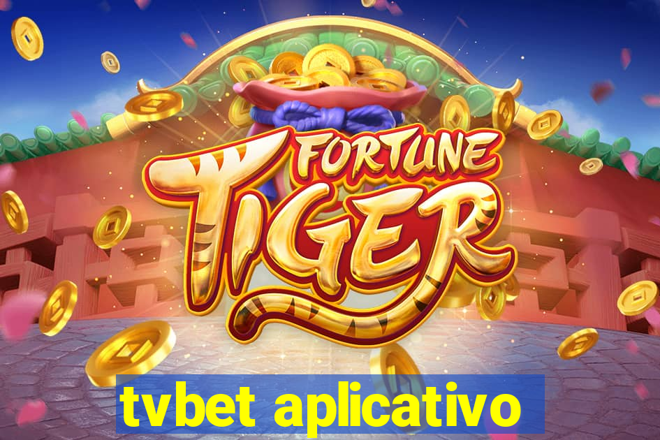 tvbet aplicativo