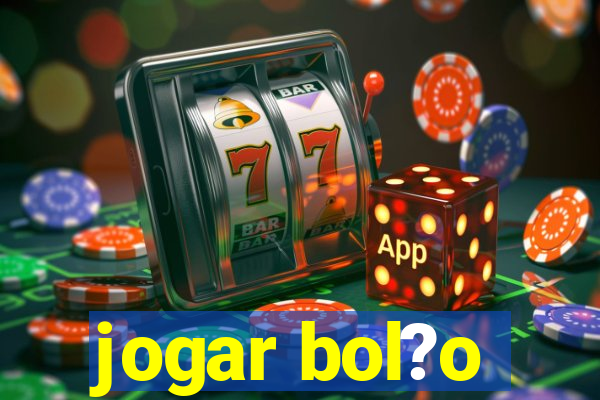 jogar bol?o