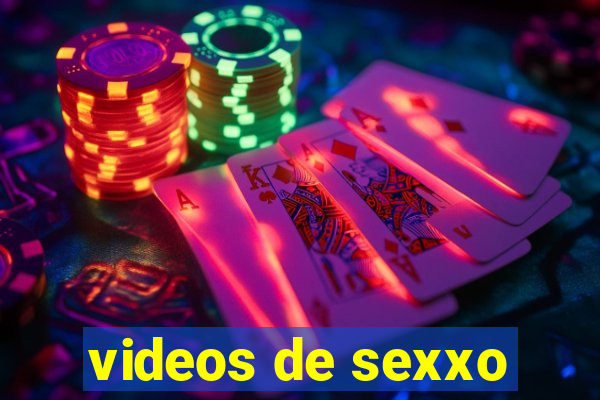 videos de sexxo