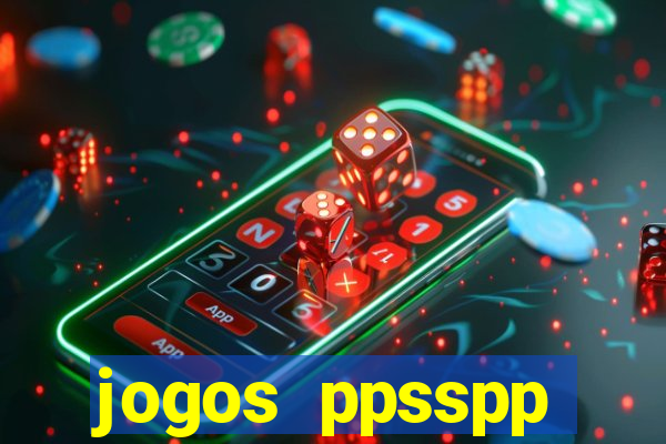 jogos ppsspp download android