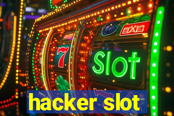 hacker slot