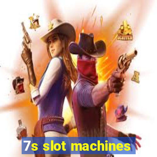 7s slot machines