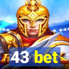 43 bet