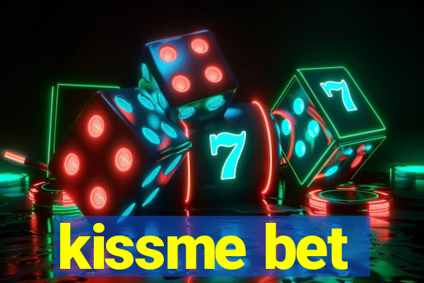 kissme bet