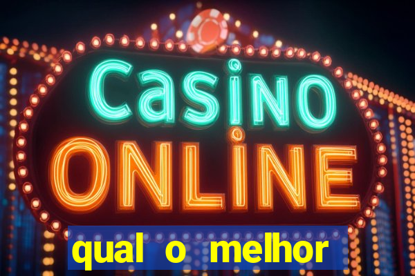 qual o melhor casino online