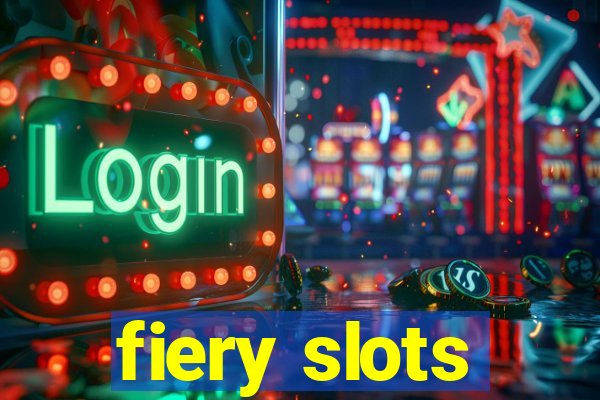 fiery slots