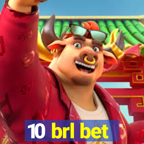 10 brl bet