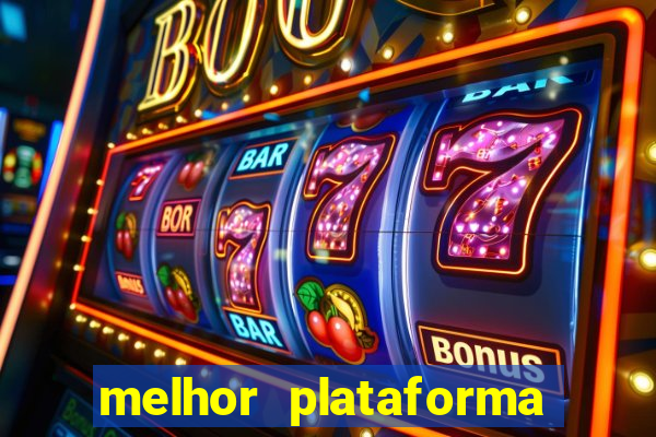 melhor plataforma de jogos slots