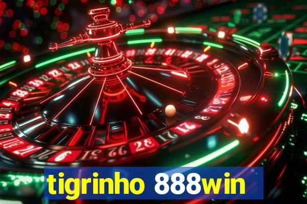 tigrinho 888win