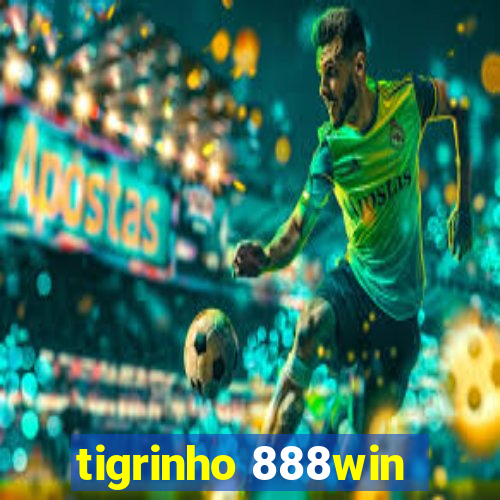 tigrinho 888win