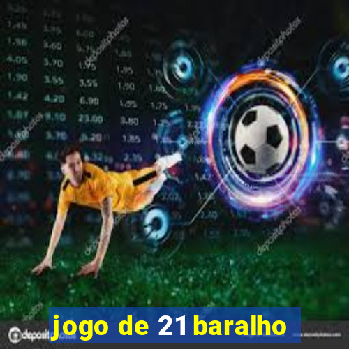 jogo de 21 baralho