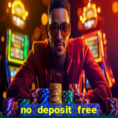 no deposit free cash casino