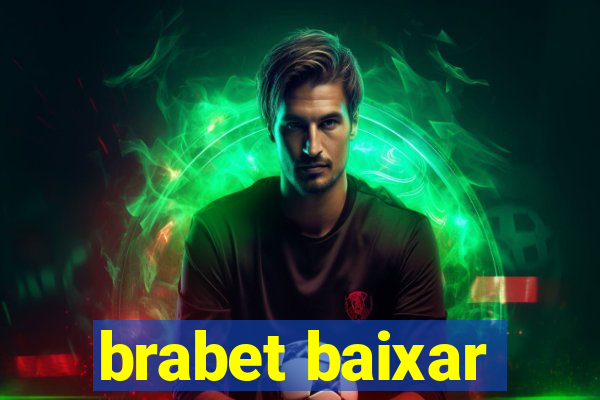 brabet baixar