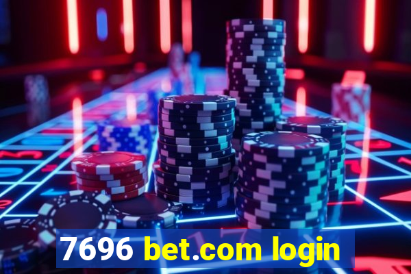 7696 bet.com login