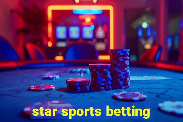 star sports betting