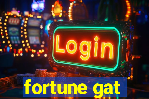 fortune gat