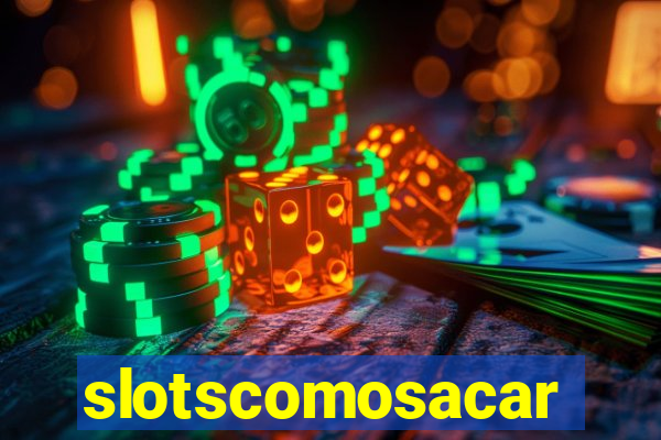 slotscomosacar