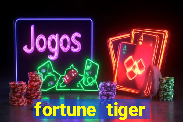 fortune tiger esportes da sorte