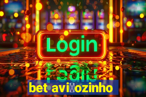 bet avi茫ozinho