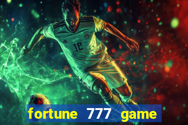 fortune 777 game slot online