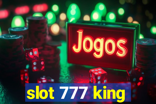 slot 777 king