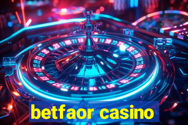 betfaor casino