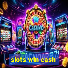 slots win cash