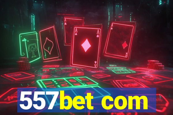 557bet com