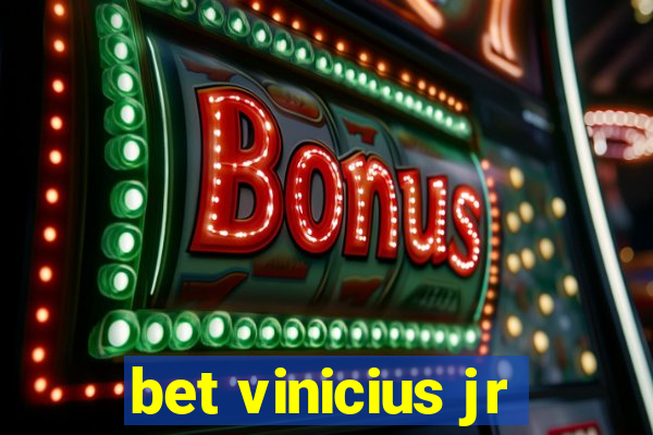 bet vinicius jr