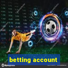 betting account