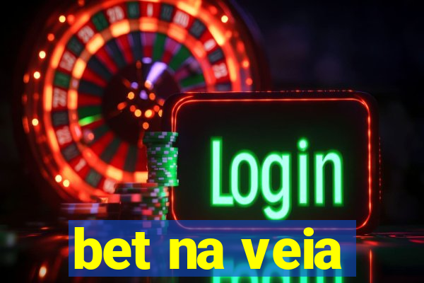 bet na veia