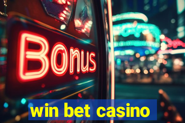 win bet casino