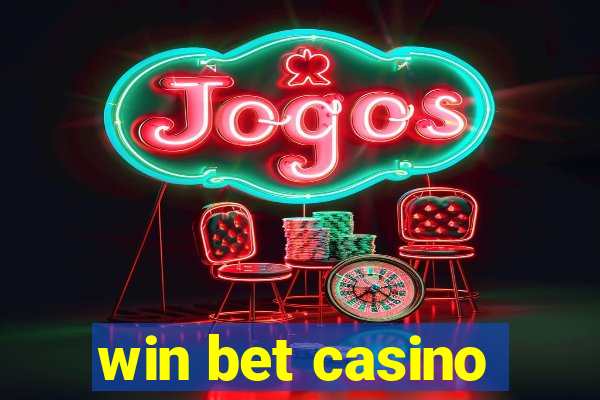 win bet casino