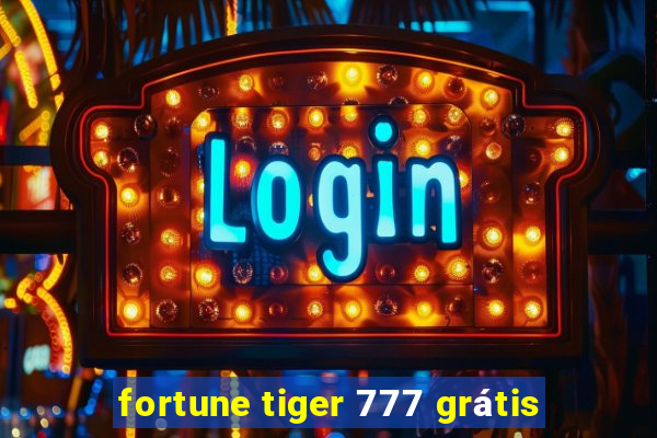 fortune tiger 777 grátis