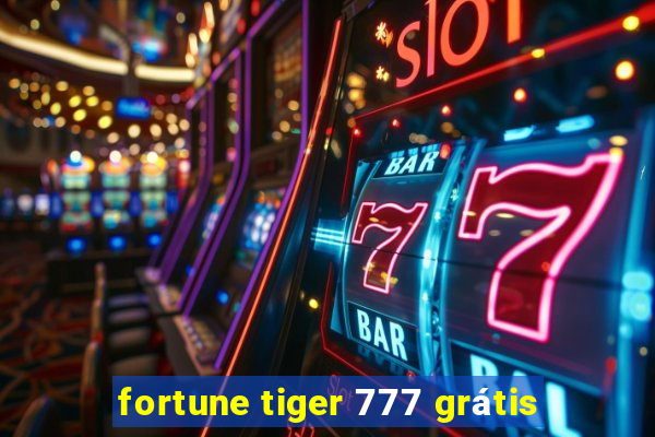 fortune tiger 777 grátis