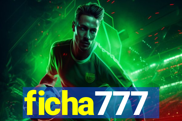 ficha777