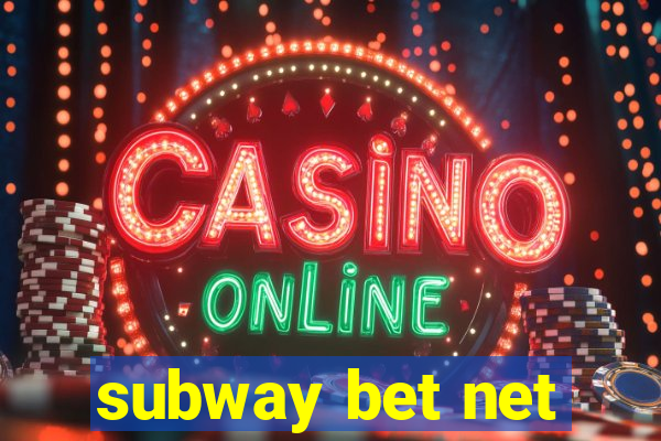 subway bet net