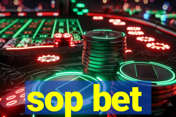 sop bet