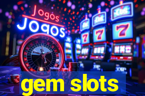 gem slots