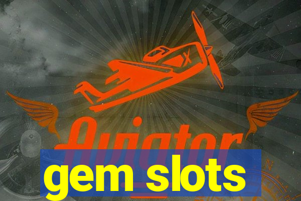 gem slots