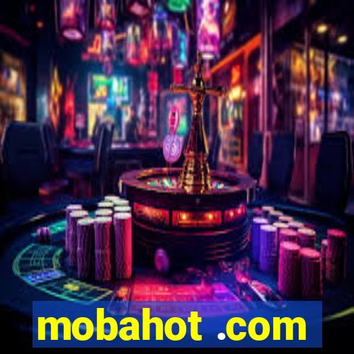 mobahot .com